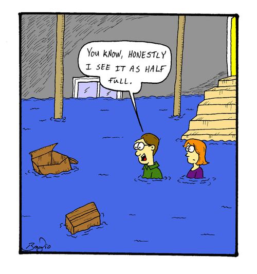 "You know, honestly I see it as half full."