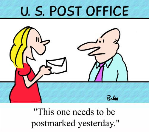 "This one needs to be postmarked yesterday."