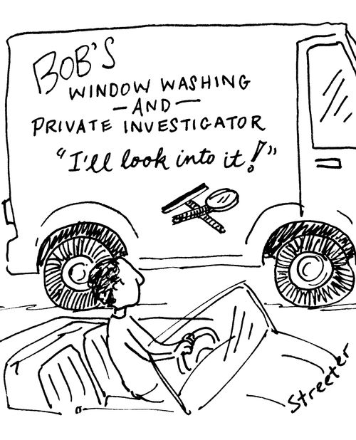 Bob's Window Washing and Private Investigator!