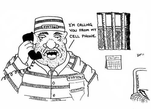 "I'm calling you from my cellphone."