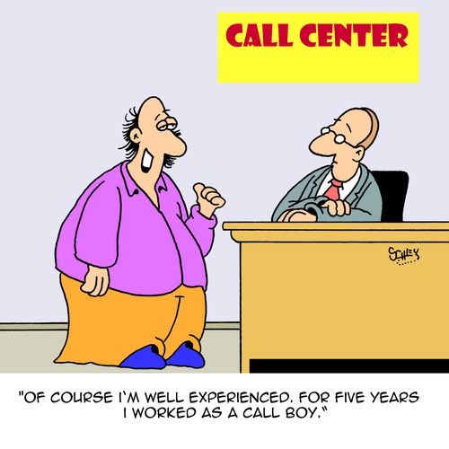 "Of course I'm well experienced. For five years I worked as call boy."