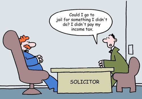 "Could I go to jail for something I didn't do? I didn't pay my income tax."