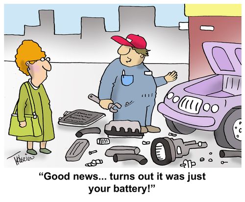 "Good news...turns out it was just your battery!"