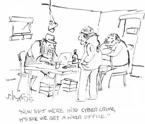"Now that we're into cyber crime, it's time we get a nicer office."