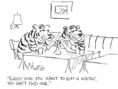 "Every time you want to eat a waiter, you can't find one."
