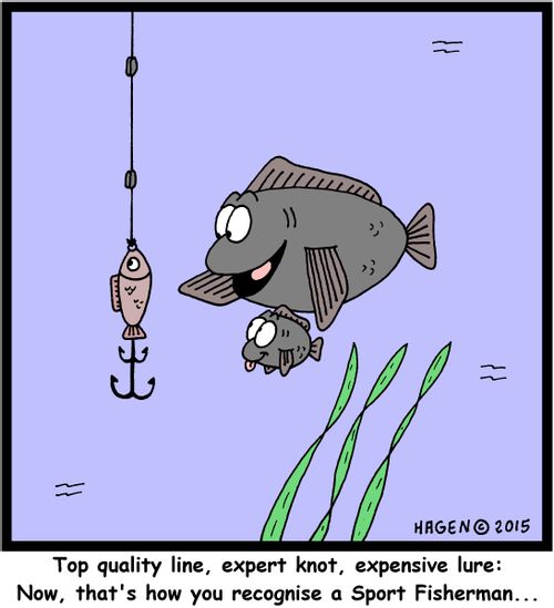 "Top quality line, expert knot, expensive lure: Now, that's how you recognise a Sport Fisherman..."