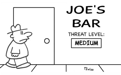 Joe's Bar - Threat Level: Medium
