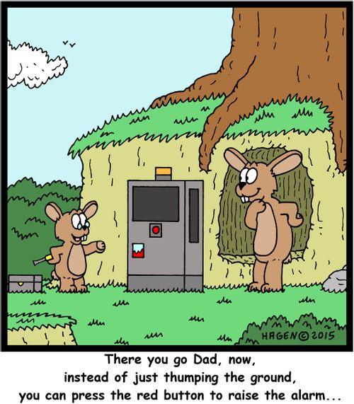 "There you go Dad, now, instead of just thumping the ground, you can press the red button to raise the alarm..."
