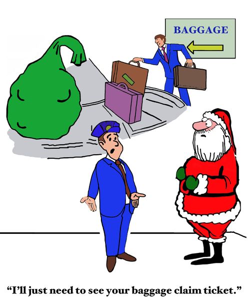 "I'll just need to see your baggage claim ticket."