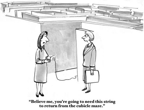 "Believe me, you're going to need this string to return from the cubicle maze."