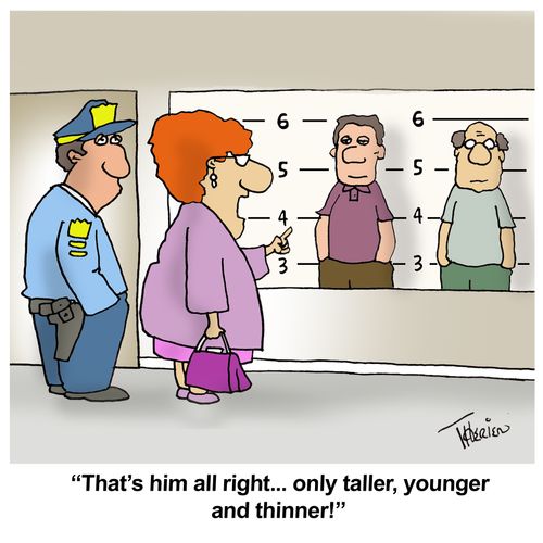 "That's him all right... only taller, younger and thinner!"