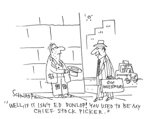 "Well, if it isn't Ed Dunlop! You used to be my chief stock picker."