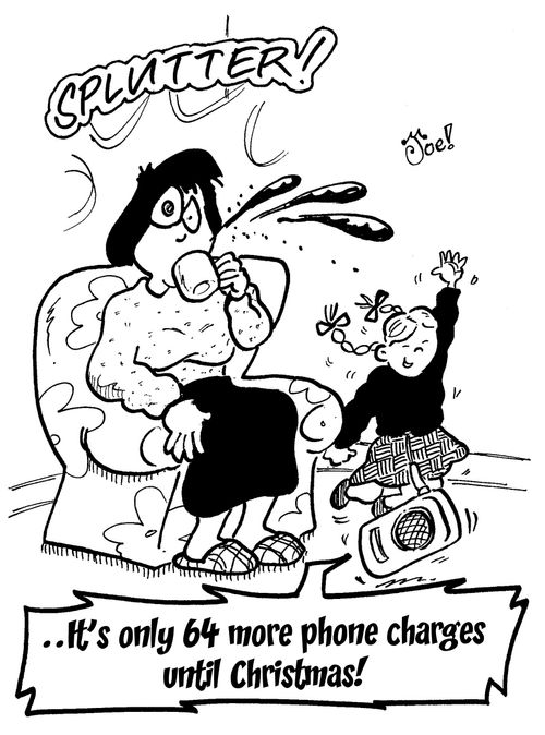 "...It's only 64 more phone charges until Christmas!"