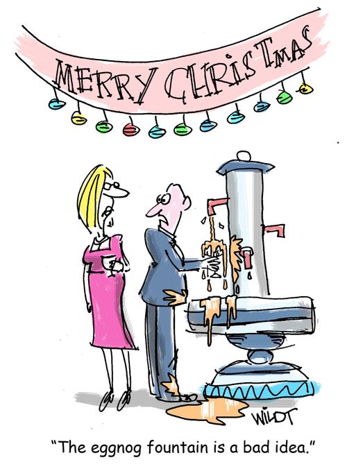 "The eggnog fountain is a bad idea."