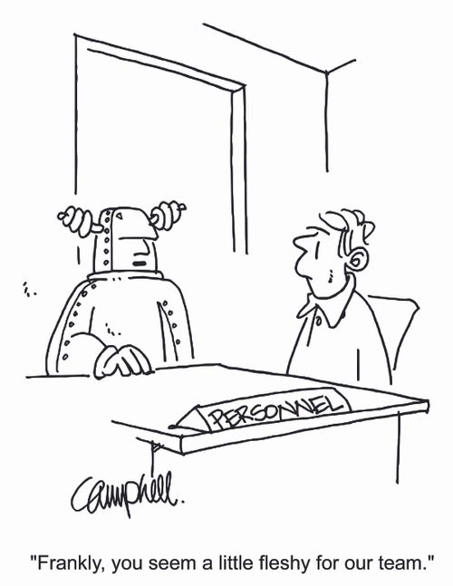 "Frankly, you seem a little fleshy for our team."