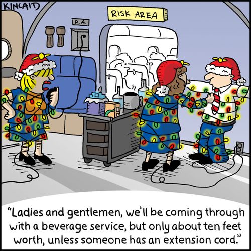 "Ladies and gentlemen, we'll be coming through with a beverage service, but only about ten feet worth, unless someone has an extension cord."