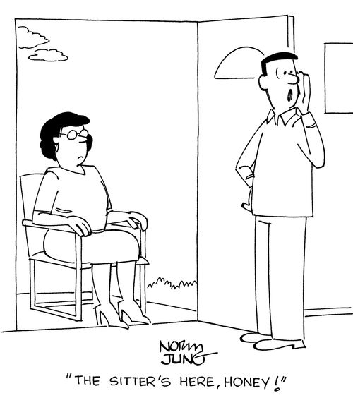 "The sitter's here, honey!"