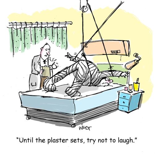 "Until the plaster sets, try not to laugh."