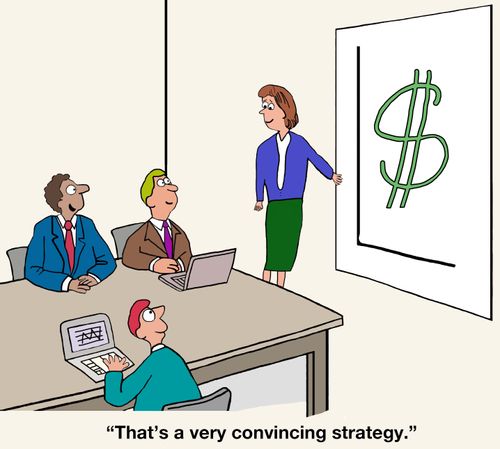 "That's a very convincing strategy."