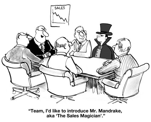 "Team, I'd like to introduce Mr. Mandrake aka 'The Sales Magician'."