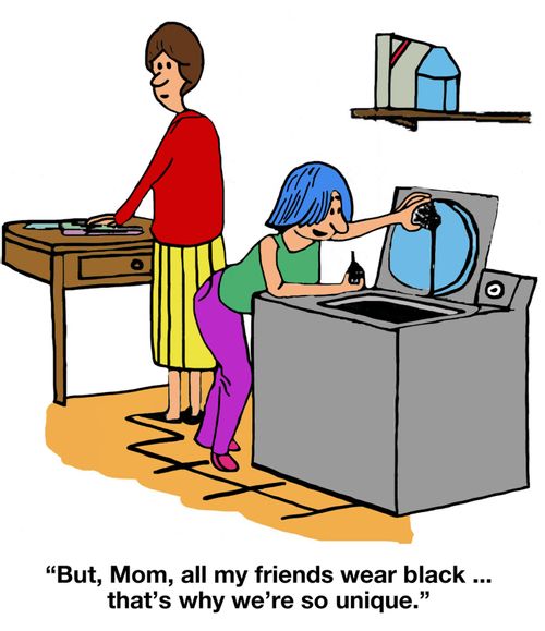 "But, Mom, all my friends wear black...that's why we're so unique."