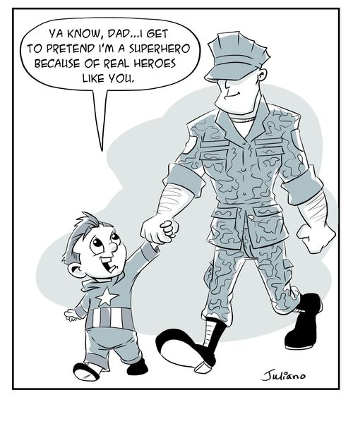 "Ya know, dad...I get to pretend I'm a superhero because of real heroes like you."