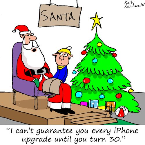 "I can't guarantee you every iphone upgrade until you turn 30."