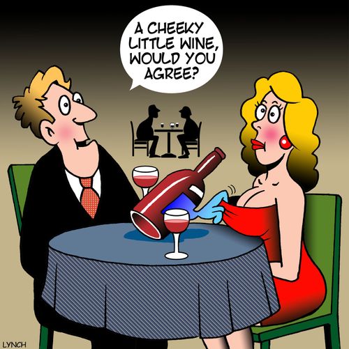 "A cheeky little wine, would you agree?"