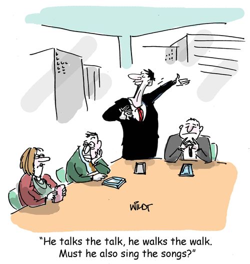 "He talks the talk, he walks the walk. Must he also sing the songs?"
