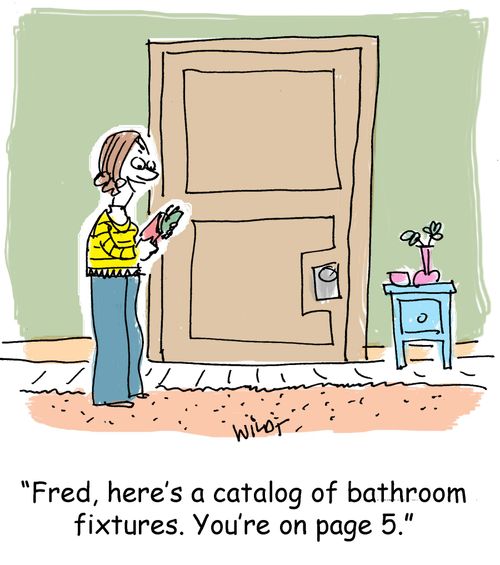 "Fred, here's a catalog of bathroom fixtures. You're on page 5."