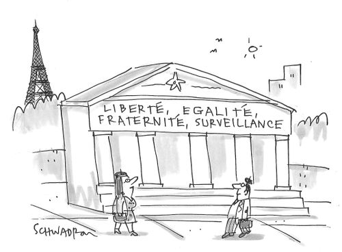 Liberte, Egalite, Fraternite, Surveillance.