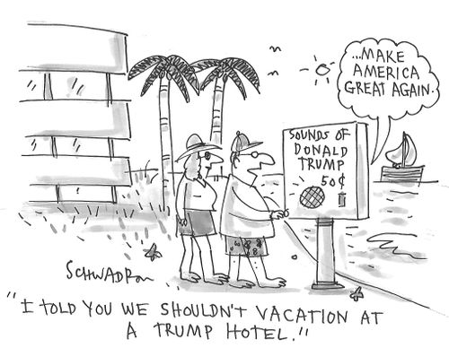 "I told you we shouldn't vacation at a Trump Hotel."