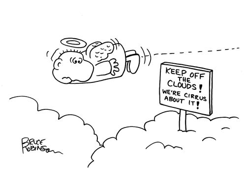 Keep off the clouds! We're cirrus about it!