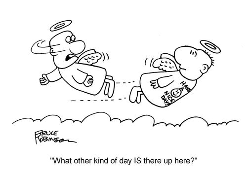 "What other kind of day is there up here?"