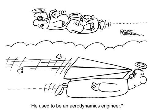 "He used to be an aerodynamics engineer."