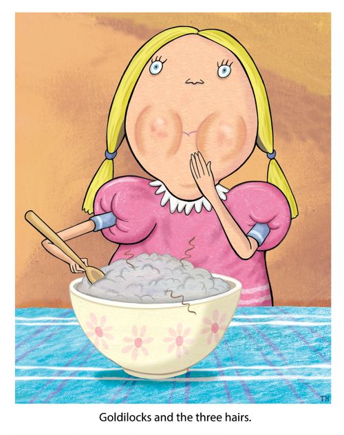 Goldilocks and the three hairs.