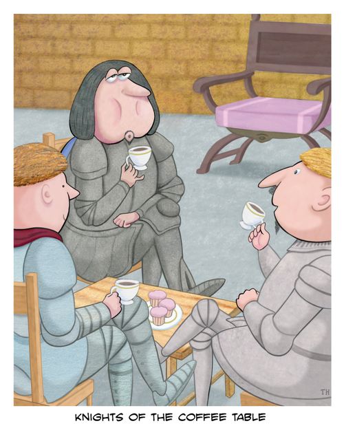 Knights of the Coffee Table.