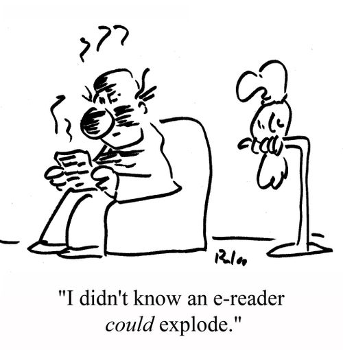 "I didn't know an e-reader COULD explode."