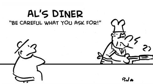 Al's Diner: Be careful what you ask for!