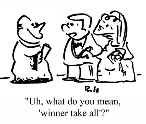 "Uh, what do you mean, 'winner take all'?"