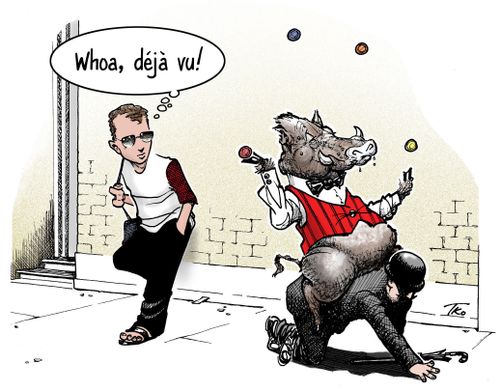 "Whoa, deja  vu!"