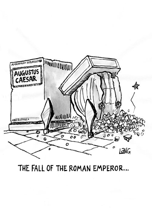 The fall of the Roman Emperor....