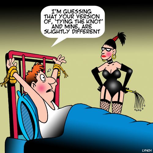 "I'm guessing that your version of, 'tying the knot' and mine, are slightly different."
