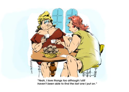 "Yeah, I love thongs too although I still heaven't been able to fin the last one I put on."