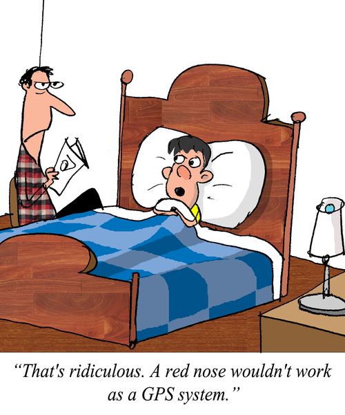 "That's ridiculous. A red nose wouldn't work as a GPS system."