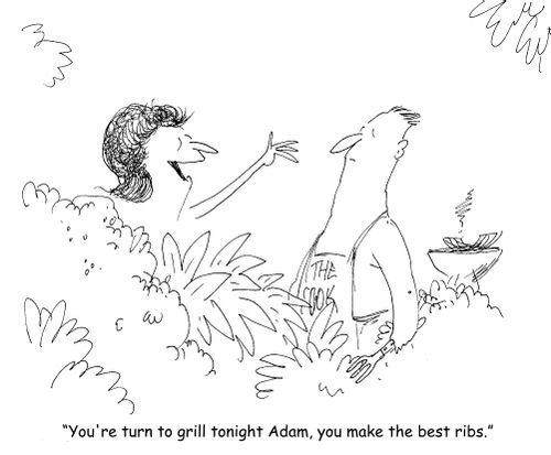 "You're turn to grill tonight Adam, you make the best ribs."