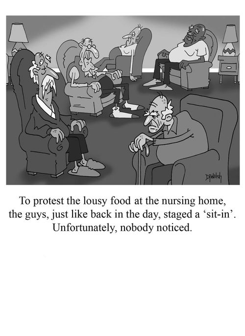 To protest the lousy food at the nursing home, the guys, just like back in the day, staged a 'sit-in'. Unfortunately, nobody noticed.