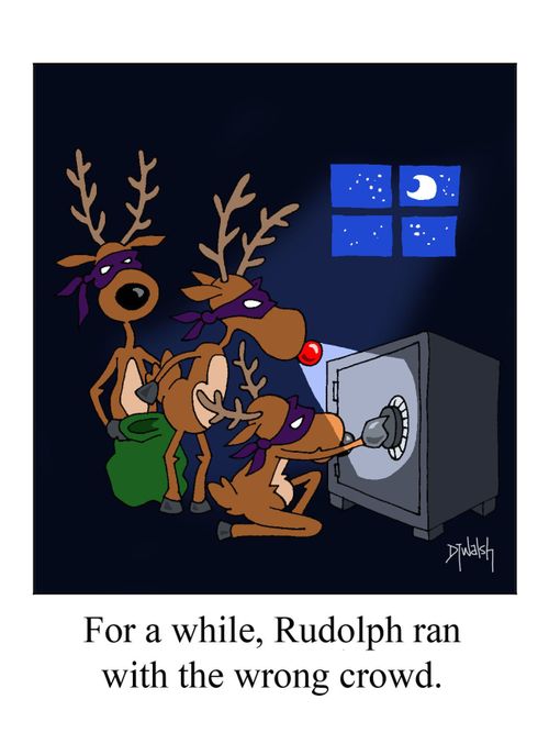 For a while, Rudolph ran with the wrong crowd.