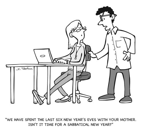 "We have spent the last six New Year's Eves with your mother. Isn't it time for a sabbatical New Year?"