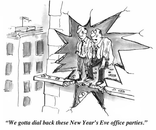 "We gotta dial back these New Year's Eve office parties."
